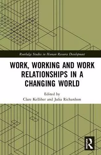 Work, Working and Work Relationships in a Changing World cover