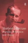 Marxism, Revolution and Utopia cover