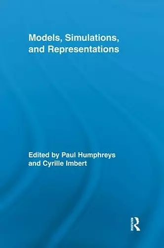 Models, Simulations, and Representations cover