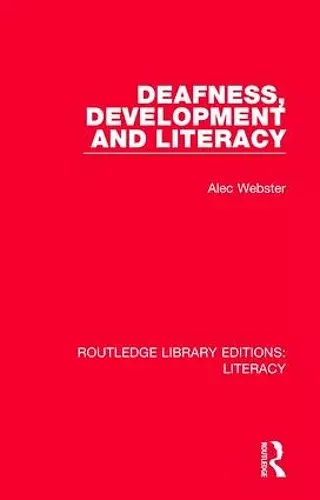 Deafness, Development and Literacy cover