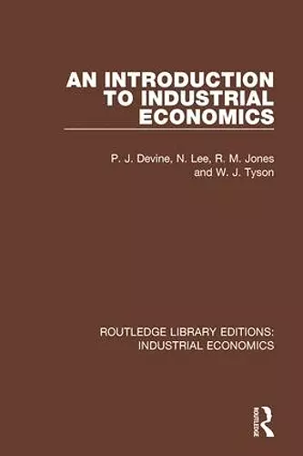 An Introduction to Industrial Economics cover