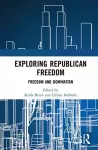 Exploring Republican Freedom cover