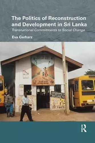 The Politics of Reconstruction and Development in Sri Lanka cover