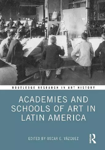 Academies and Schools of Art in Latin America cover