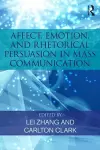 Affect, Emotion, and Rhetorical Persuasion in Mass Communication cover