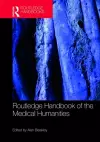 Routledge Handbook of the Medical Humanities cover