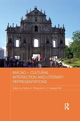 Macao - Cultural Interaction and Literary Representations cover