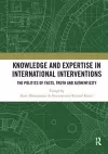 Knowledge and Expertise in International Interventions cover