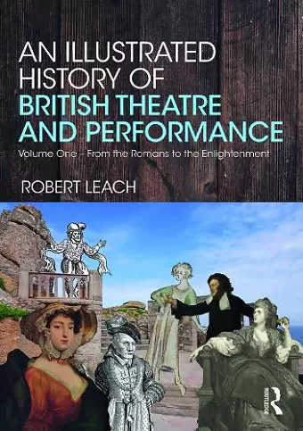 An Illustrated History of British Theatre and Performance cover