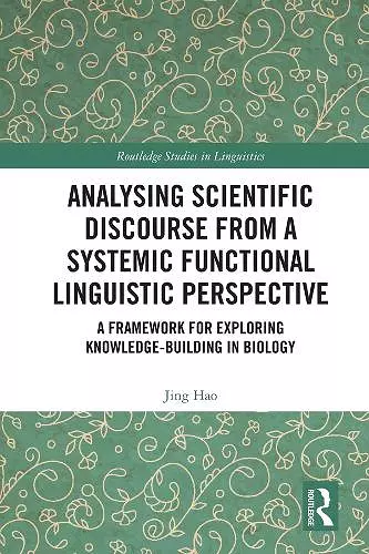 Analysing Scientific Discourse from A Systemic Functional Linguistic Perspective cover