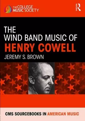 The Wind Band Music of Henry Cowell cover