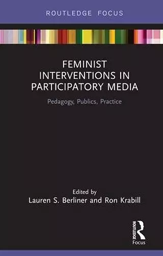 Feminist Interventions in Participatory Media cover