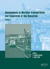 Developments in Maritime Transportation and Harvesting of Sea Resources (Volume 1) cover