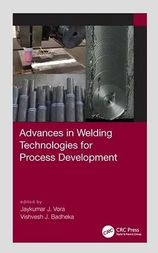Advances in Welding Technologies for Process Development cover