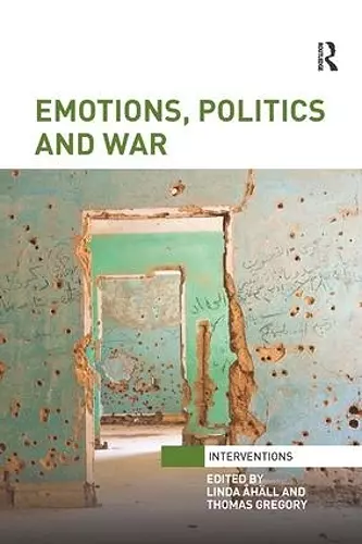 Emotions, Politics and War cover