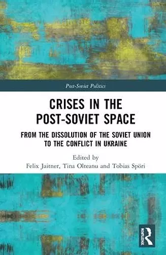 Crises in the Post‐Soviet Space cover