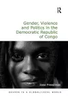 Gender, Violence and Politics in the Democratic Republic of Congo cover