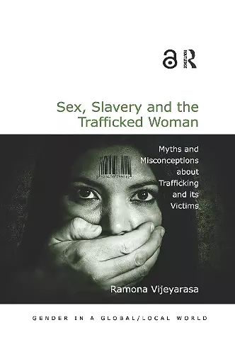 Sex, Slavery and the Trafficked Woman cover