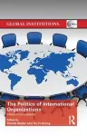 The Politics of International Organizations cover