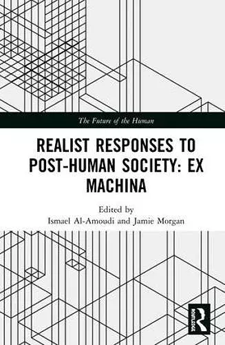 Realist Responses to Post-Human Society: Ex Machina cover