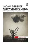 Lacan, Deleuze and World Politics cover