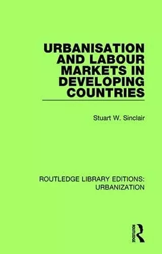 Urbanisation and Labour Markets in Developing Countries cover