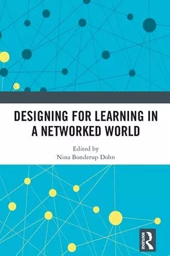 Designing for Learning in a Networked World cover