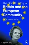 The Official History of Britain and the European Community, Volume III cover