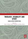 Theology, Disability and Sport cover