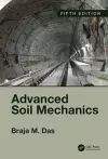 Advanced Soil Mechanics, Fifth Edition cover