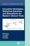 Innovative Strategies, Statistical Solutions and Simulations for Modern Clinical Trials cover