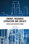 Energy, Resource Extraction and Society cover