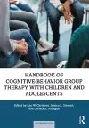 Handbook of Cognitive-Behavior Group Therapy with Children and Adolescents cover