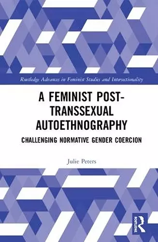 A Feminist Post-transsexual Autoethnography cover