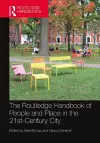 The Routledge Handbook of People and Place in the 21st-Century City cover