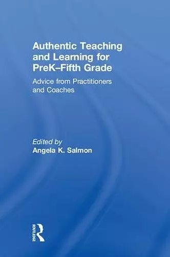 Authentic Teaching and Learning for PreK–Fifth Grade cover