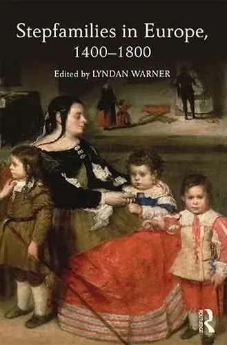 Stepfamilies in Europe, 1400-1800 cover