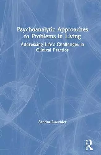 Psychoanalytic Approaches to Problems in Living cover