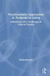 Psychoanalytic Approaches to Problems in Living cover