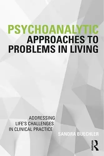 Psychoanalytic Approaches to Problems in Living cover