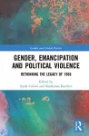 Gender, Emancipation, and Political Violence cover