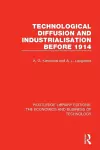 Technological Diffusion and Industrialisation Before 1914 cover