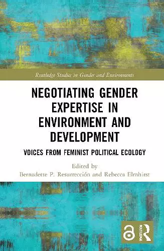 Negotiating Gender Expertise in Environment and Development cover