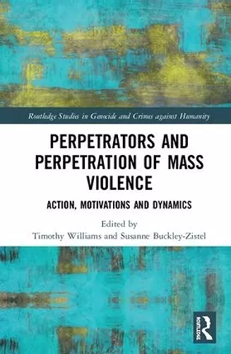 Perpetrators and Perpetration of Mass Violence cover