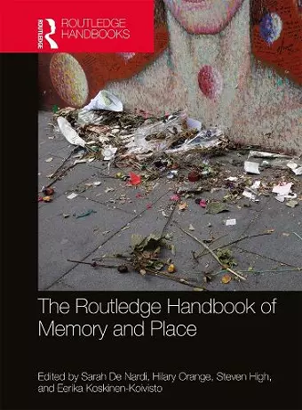 The Routledge Handbook of Memory and Place cover