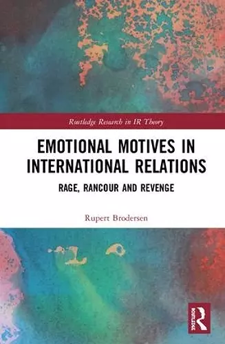 Emotional Motives in International Relations cover