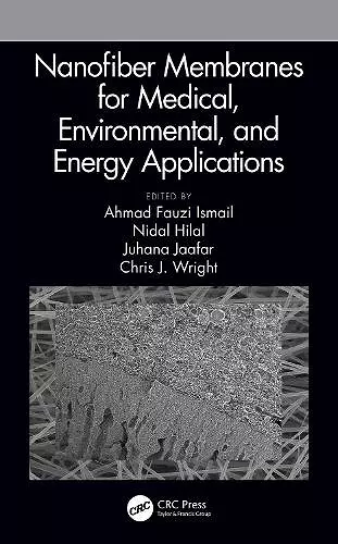 Nanofiber Membranes for Medical, Environmental, and Energy Applications cover