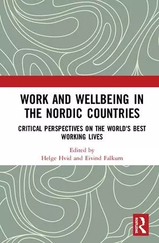 Work and Wellbeing in the Nordic Countries cover