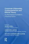 Corporate Citizenship, Contractarianism and Ethical Theory cover