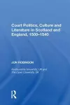 Court Politics, Culture and Literature in Scotland and England, 1500-1540 cover